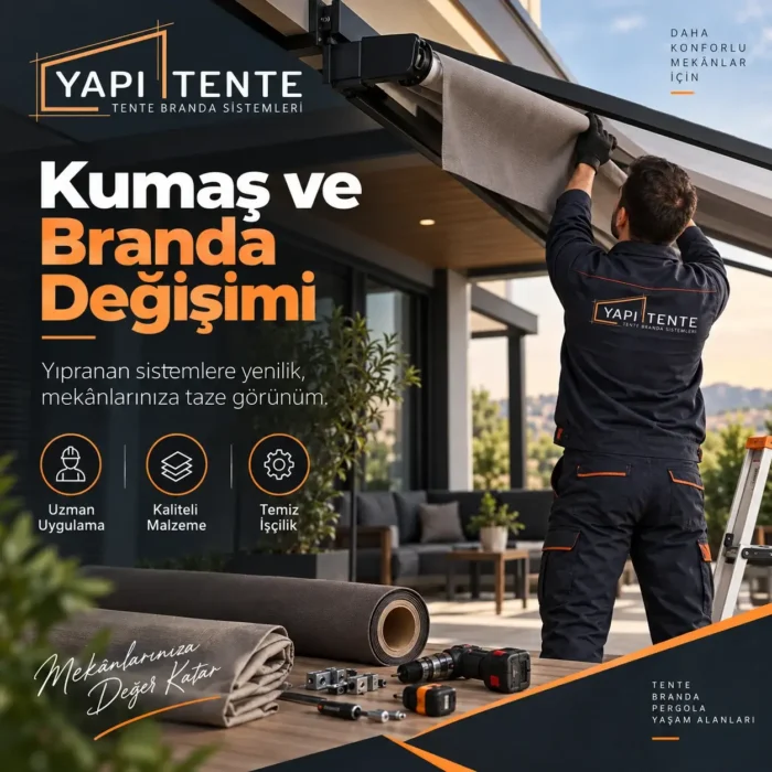 Kumaş ve Branda Değişimi
